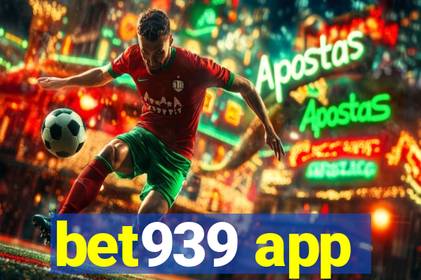 bet939 app